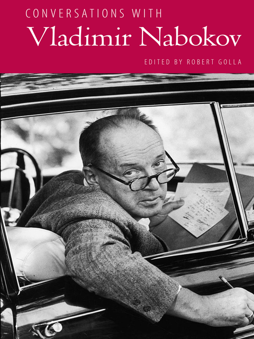 Title details for Conversations with Vladimir Nabokov by Robert Golla - Available